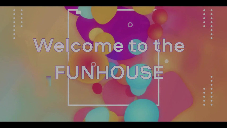 Iluv Shauna: Welcome to the Funhouse with Shauna