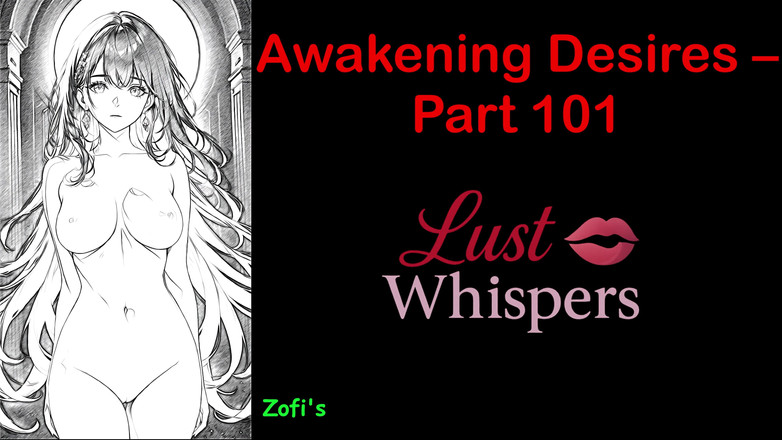LustWhispers: Uppvaknande önskningar - del hundra ett - engelsk ljudhistoria med undertext