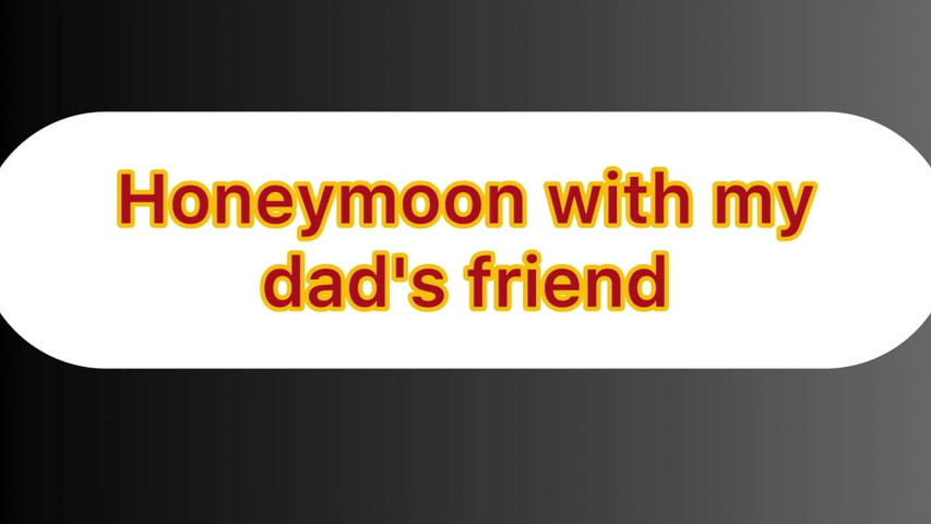 Audio Story Honeymoon with My Step Dad's Friend (Honey Ross) Audio Story Honeymoon with My Step Dad's Friend (Honey Ross)