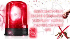 Goddess Misha Goldy: Emergency Help: Escape Domination, Rebuild Yourself, and Regain Your Life 2