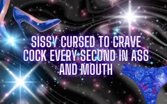Sissy Cursed to Crave Cock Every Second in Ass and Mouth