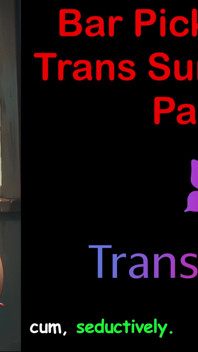 Bar Hookup's Trans Cock Shock - Part 3
