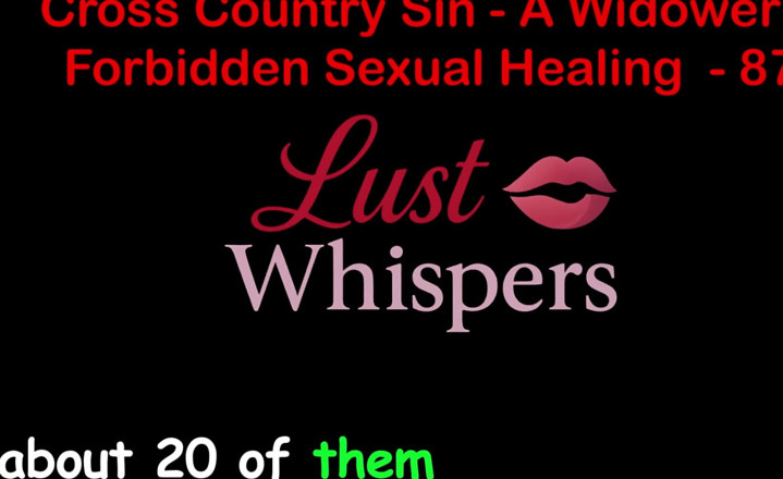 LustWhispers: क्रॉस कंट्री सिन एक विधुर की अवैध यौन उपचार भाग 87 - अंग्रेजी ऑडियो सेक्स कहानी