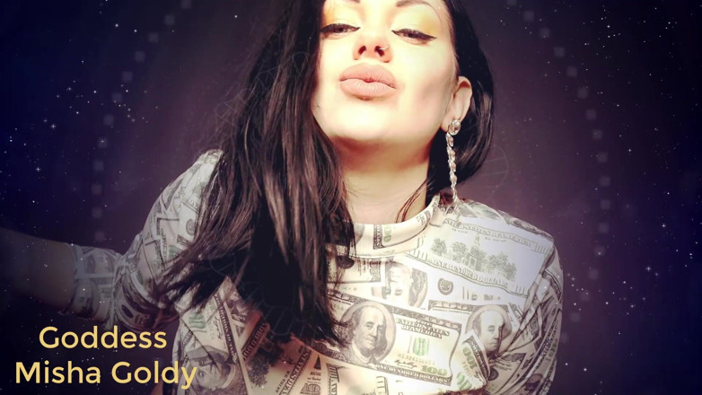 Goddess Misha Goldy: I know how much I control you with my round...