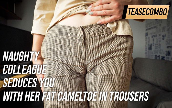 Teasecombo 4K: Stoute collega verleidt je met haar dikke cameltoe in broek