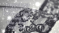 Goddess Misha Goldy: Gefangen und feminisiert - the breaking point - macht dich zu einer...