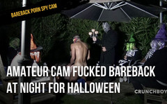 BAREBACK PORN SPY CAM: 素人摄像头在万圣节的夜晚被无套性交