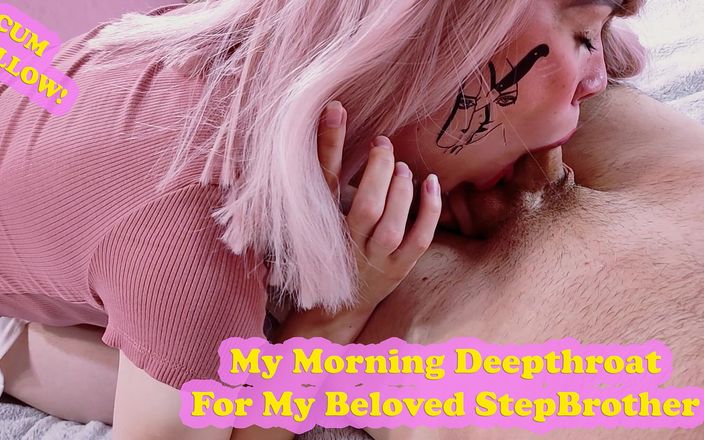 Deepthroat Queen: मेरे प्यारे सौतेले भाई के लिए मेरी सुबह गले में गहरे लंड लेना