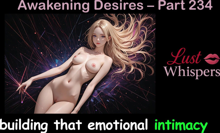 LustWhispers: Awakening Desires - Part Two Hundred Thirty-four - English Audio Story with...