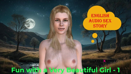LustWhispers: Fun with a Very Beautiful Girl Part - 1: English Audio Sex...