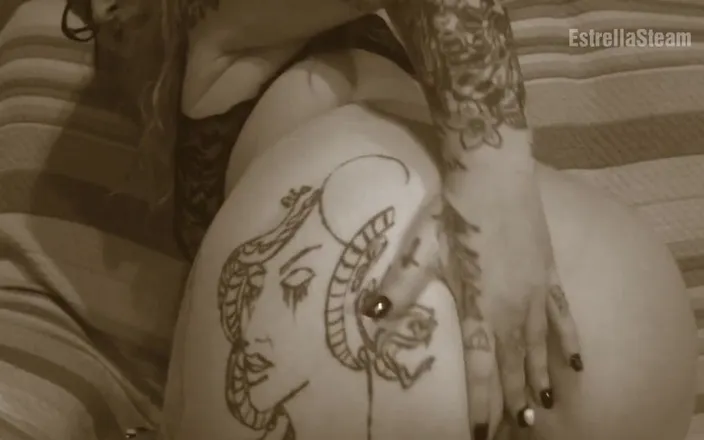 Estrella Steam: My Big Ass and Tattoos