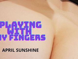 April Sunshine Studio: मेरी उंगलियों से खेलना
