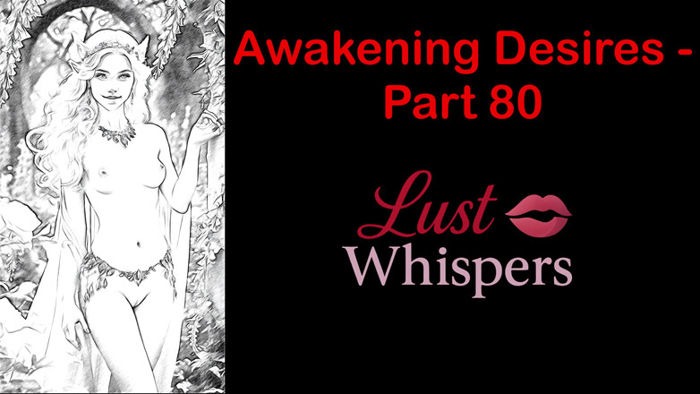 LustWhispers: Uyanış arzuları - bölüm 80 - altyazılı İngilizce sesli hikaye