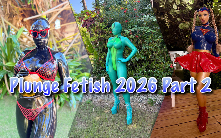 Miss_Fetilicious: Plunge Fetish 2026 Partea 2
