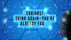 Goddess Misha Goldy: Curious? Think Again-you’re Already Fag