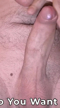 Shaved Dick Becomes a Big Thick Cock - Getting Hard and Cumming for You