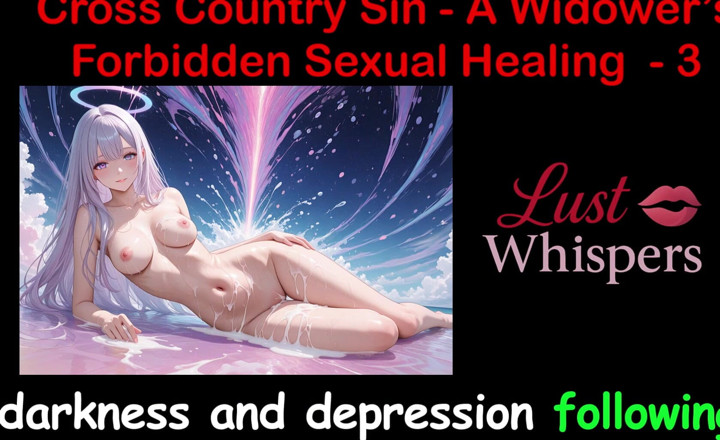 LustWhispers: Cross Country Sin: penyembuhan seksual terlarang seorang duda bagian 3 - cerita...