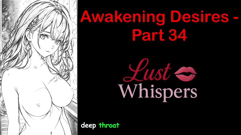 LustWhispers: जागरण इच्छाएं - भाग 34 - सबटाइटल के साथ अंग्रेजी ऑडियो कहानी