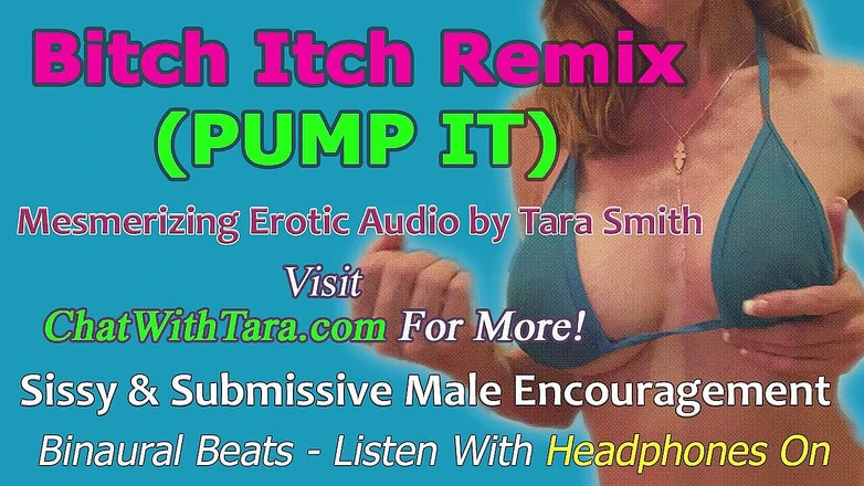 Dirty Words Erotic Audio by Tara Smith: AUDIO ONLY - Bitch Itch (pump it) remix erotic audio