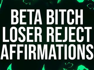 Femdom Affirmations: Pecundang jalang beta menolak penegasan