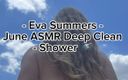 Eva Summers: Eva Summers - czerwiec Asmr Deep Clean - prysznic część 1