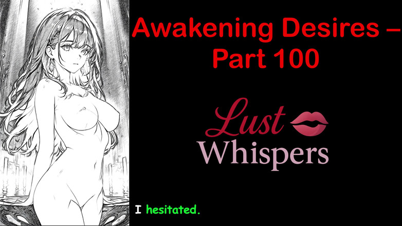 LustWhispers: Probuzení tužeb - část sto - anglický audio příběh s titulky