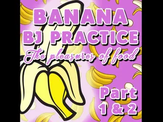 Campsissyboi: Banana BJ Practice Part 1 and 2