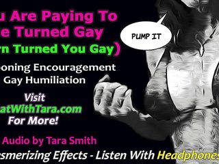 Dirty Words Erotic Audio by Tara Smith: Vous payez pour être rendu gay par Tara Smith, audio uniquement