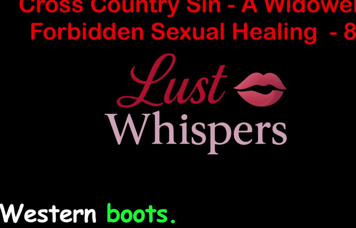 LustWhispers: Cross Country Sin : guérison sexuelle illicite d’un veuf, partie 84 - histoire...