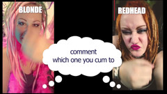 Campsissyboi: Commento quale ti ha fatto sborrare versione bionda o rossa...