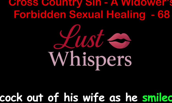 LustWhispers: Cross country hřích vdovec zakázané sexuální léčení část 68 - anglický audio sexuální...