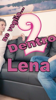 मुझे अंदर 2 लंड चाहिए: हॉट और सुडौल Lena की चूत में चुदाई और गांड में नष्ट कर दिया गया