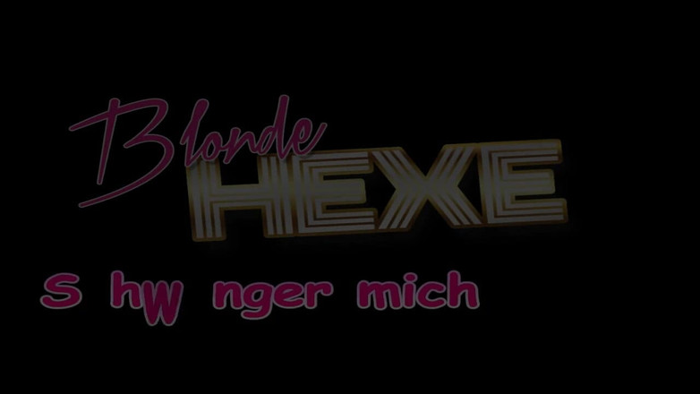 Blondehexe: Осемени меня
