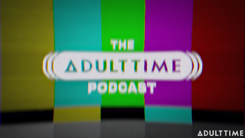 Adult Time Podcast: 2026 Avn Special # 5: Beca Barbie, Alina Angel, Cory Chase und...