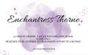 Enchantress Thorne: Penyangkalan joi femdom bagian 6