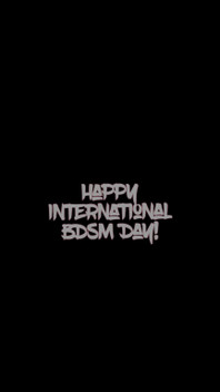 Happy International BDSM Day!