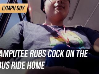 Lymph Guy: Amputee rubs cock on the bus ride home
