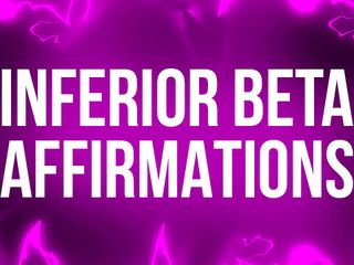 Femdom Affirmations: Inferior Beta Affirmations