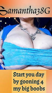 Do You Goon for Sam38g Big Boobs?