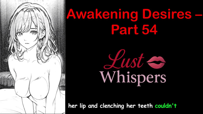 LustWhispers: Awakening Desires - partea 54 - Poveste audio engleză cu subtitrare