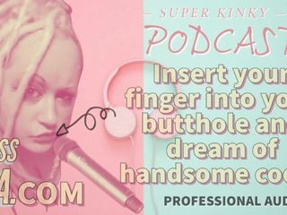Camp Sissy Boi: Kinky Podcast 10 Perwersyjny podcast 10 Włóż palec do tyłka i marz...
