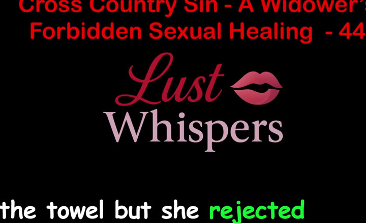 LustWhispers: Cross Country Sin, la guérison sexuelle taboue d’un veuve, partie 44 -...
