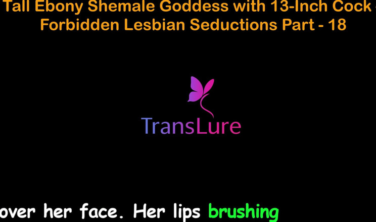 TransLure: English Audio Sex Story, Tall Ebony Shemale Goddess with Massive...