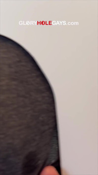 He Wanted My Tight Hole at the Gloryhole - but Did He Get It?