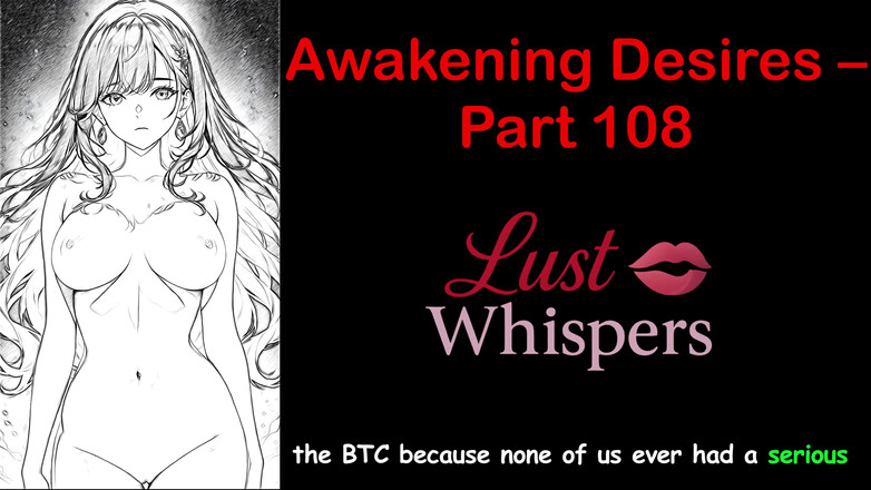 LustWhispers: Uyanış arzuları - bölüm yüz sekiz - altyazılı İngilizce sesli hikaye