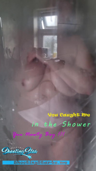 You Caught Me in the Shower You Nawty Boy