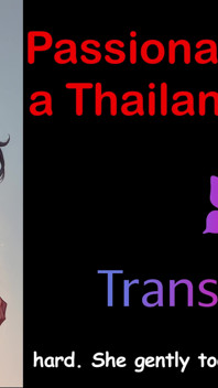 Exotic Encounters: Passionate Sex with a Thailand Shemale - a Hot Audio Fantasy