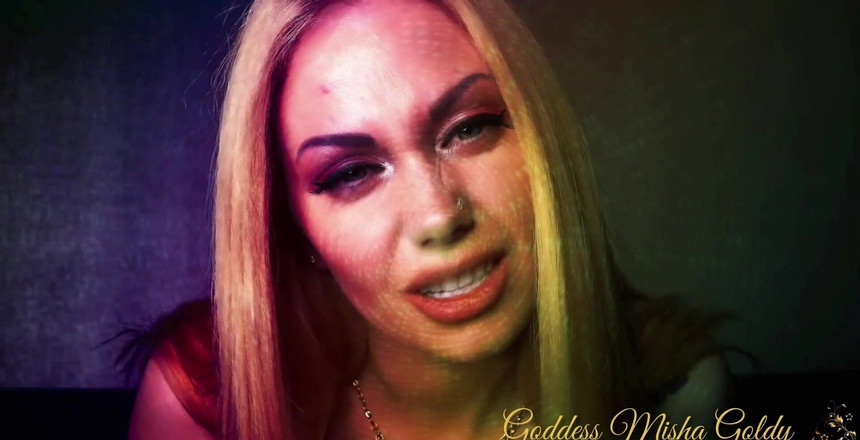 Goddess Misha Goldy: Ai nevoie de mine. Uite cât de repede te masturbezi...