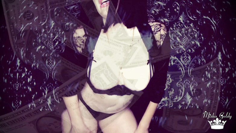 Goddess Misha Goldy: 补偿你的小鸡巴税！为婊子道歉！