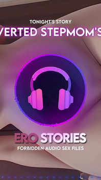 Ero Stories: L'amica perversa della mia matrigna (audio, Asmr, Whisper, seducente e sensuale)